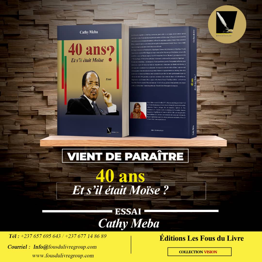 Cameroun/  Breaking News :”     40 ans, Et s’il Etait Moïse ? ”  Premier Essai de Cathy Meba  en librairie !